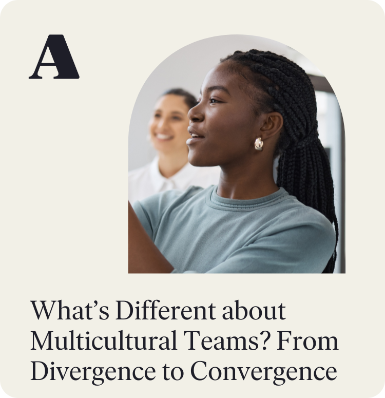 What's Different about Multicultural Teams? From Divergence to Convergence